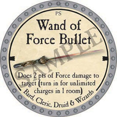 Wand of Force Bullet - 2020 (Platinum)