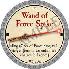 Wand of Force Spike - 2020 (Platinum)