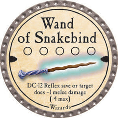 Wand of Snakebind - 2014 (Platinum) - C