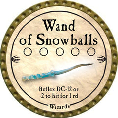Wand of Snowballs - 2012 (Gold) - C
